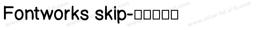 Fontworks skip字体转换